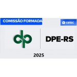 DPE RS - Defensor Público - (CEISC 2025) Defensoria Pública Rio Grande do Sul